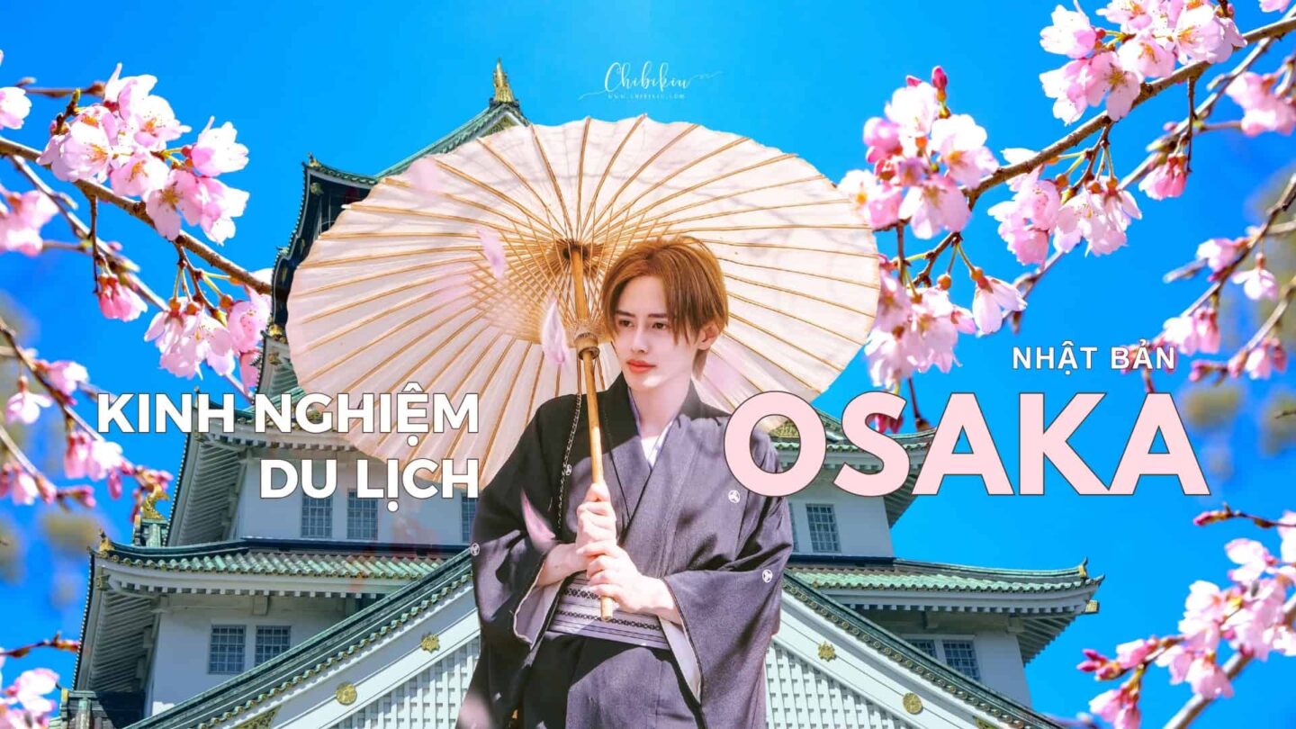 kinh nghiệm du lịch osaka