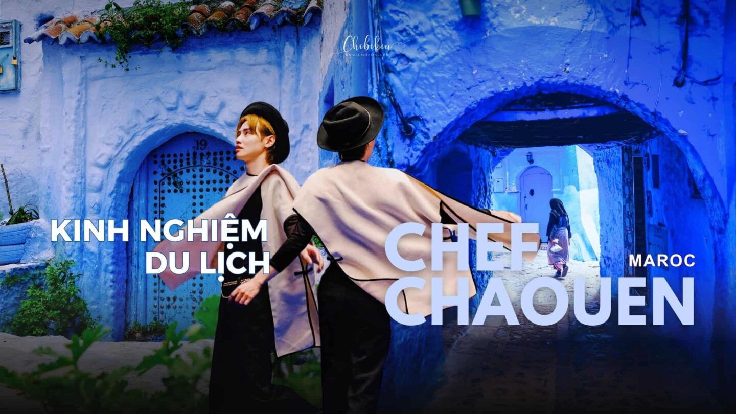 kinh nghiệm du lịch chefchaouen